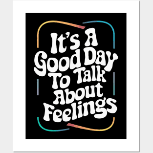 It's A Good Day To Talk about Feelings. Funny Posters and Art